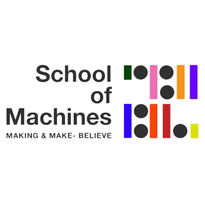 School of Machines, Making, and Make Believe